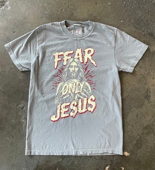 Fear Only Jesus