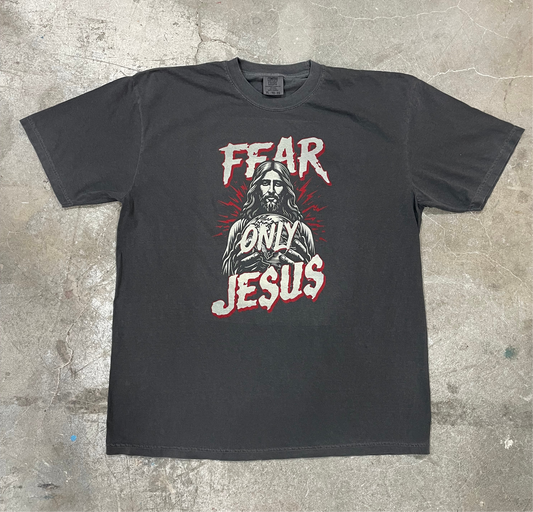 Fear Only Jesus